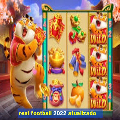 real football 2022 atualizado